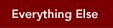 everything else
